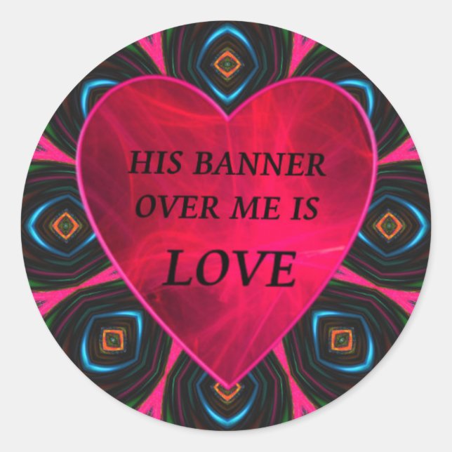 Sein Banner über mir ist Liebe Runder Aufkleber (Vorderseite)