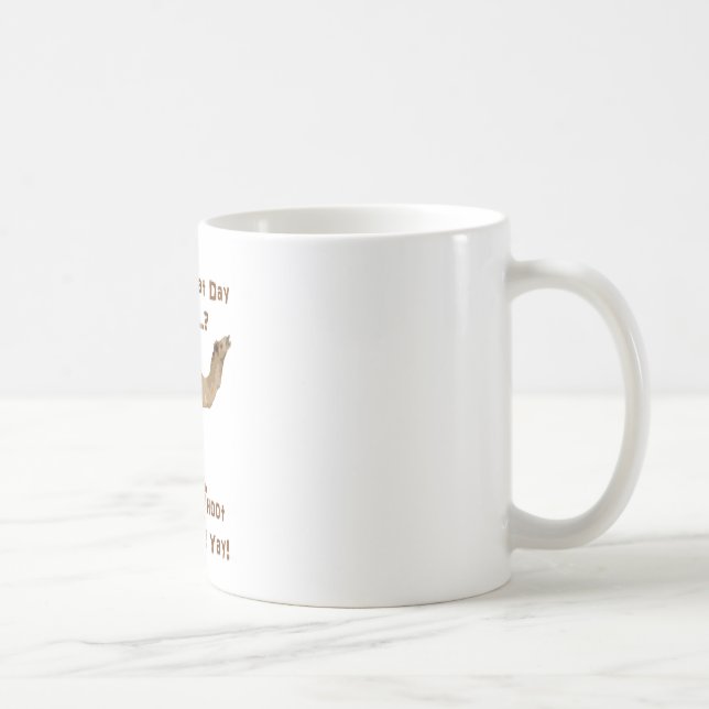Sein Buckel-Tag Tasse (Rechts)