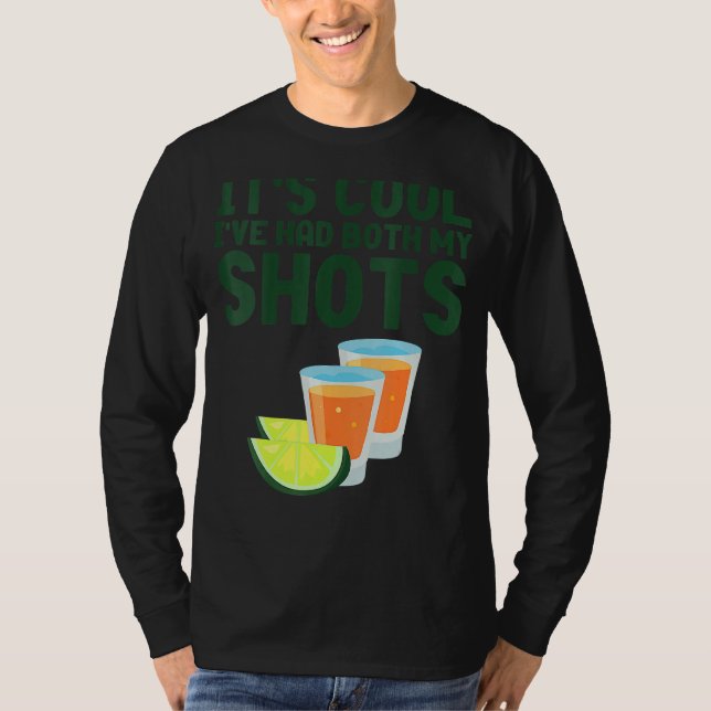 Sein Cooles Ich hatte beide meinen Schuss geimpft  T-Shirt (Vorderseite)
