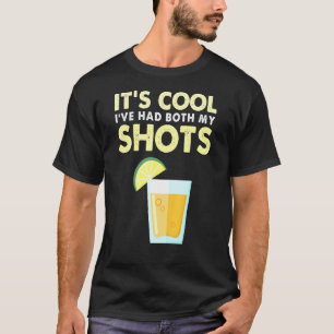 Sein Cooles Ich hatte meine beiden Shots Impfung D T-Shirt