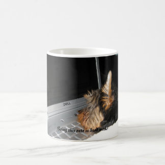 Sein dieses niedliche ist harte Arbeit! Tasse