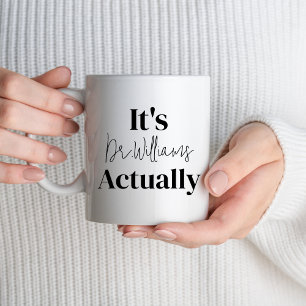 Sein Dr. PHD Abschluss Medical School Geschenk Tasse