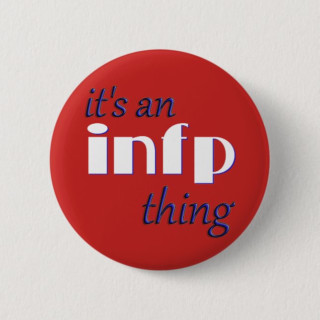 Sein eine INFP Sache! MBTI Button (Vorderseite)