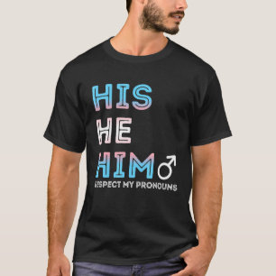 Sein Er respektiert meine Pronos Trans Transgender T-Shirt