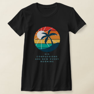 Sein Erbarmen Ist Jeden Morgen Neu T-Shirt