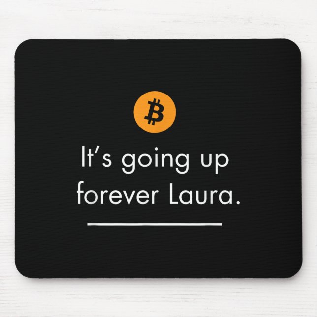 Sein ewiger Laura-Aufstieg, einfaches Bitcoin Zita Mousepad (Vorne)