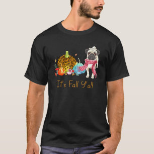 Sein Fall Y'all Mops Dog Fall Scarf Pumpkin Happy  T-Shirt