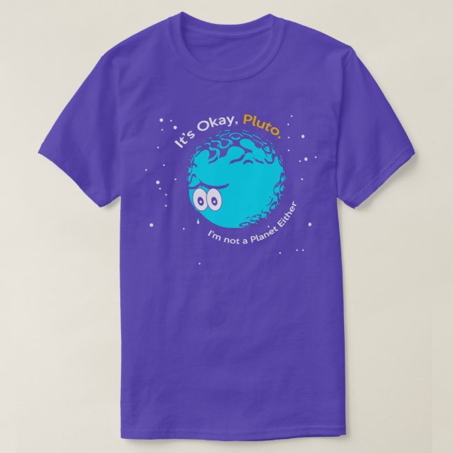 Sein guter Pluto ich bin kein Planet oder Fun Astr T-Shirt (Design vorne)