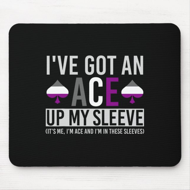 Sein Ich bin Ace und ich in diesen Sleeves Spaß LG Mousepad (Vorne)