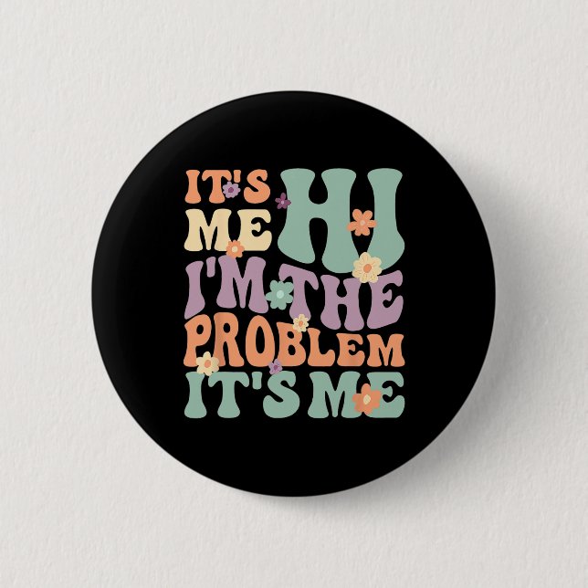 Sein Ich Hallo bin ich das Problem sein Ich 1 Button (Vorderseite)
