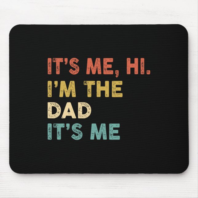 Sein Ich Hallo bin ich der Vater sein Ich Spaß Vin Mousepad (Vorne)
