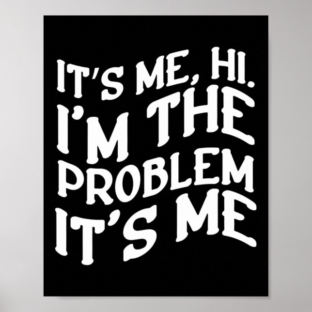 Sein Ich Hallo im Problem ist ich Spaß Groovy Spaß Poster (Vorne)