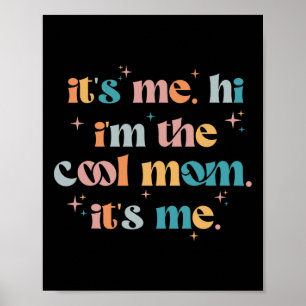 Sein Ich Hallo in der Coolen Mama seine Mütter Tag Poster