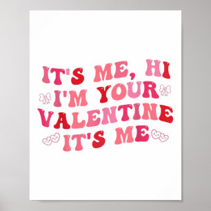 Sein Ich Hallo in Ihrem Valentine sein Ich Funny V Poster