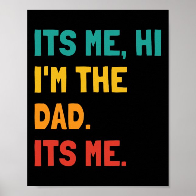 Sein Ich Hi I&# bin der Vater sein Mann Daddy Fun Poster (Vorne)