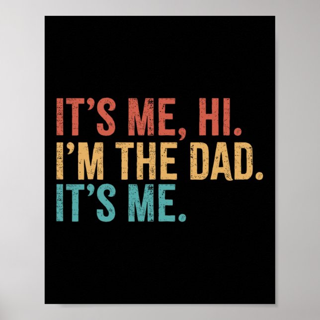 Sein Ich Hi I&# ich bin der Vater sein Ich-Funny- Poster (Vorne)