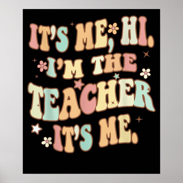 Sein Ich Hi im Lehrer sein Ich Groovy Funny Poster (Vorne)