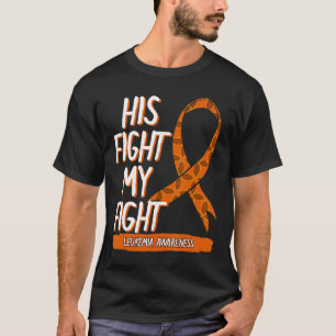 Sein Kampf gegen meine Leukämie Bewusstsein Orange T-Shirt