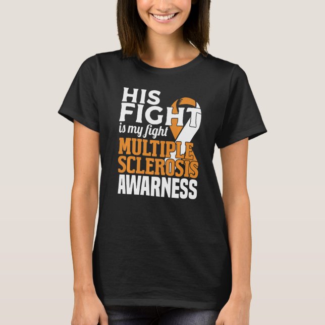 Sein Kampf gegen Multiple Sklerose Bewusstsein Fra T-Shirt (Vorderseite)