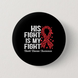 Sein Kampf ist mein Bewusstsein für Herzkrankheite Button