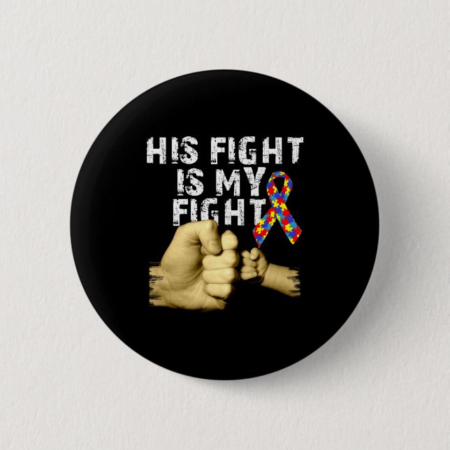 Sein Kampf ist mein Kampf Autismus-Bewusstsein Unt Button (Vorderseite)