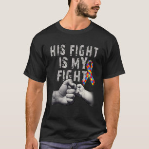 Sein Kampf ist mein Kampf: Bewusstsein und Unterst T-Shirt