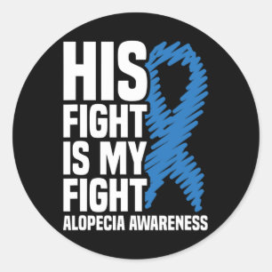 Sein Kampf ist mein Kampf blauer Ribbon Alopecia A Runder Aufkleber
