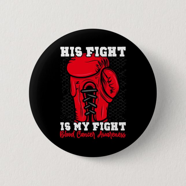 Sein Kampf ist mein Kampf. Boxerblutkrebs A Button (Vorderseite)