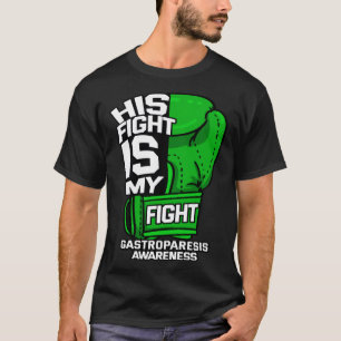 Sein Kampf ist mein Kampf Gastroparesis-Bewusstsei T-Shirt