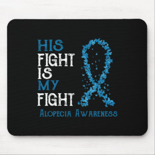 Sein Kampf ist mein Kampf gegen Alopezie Bewusstse Mousepad