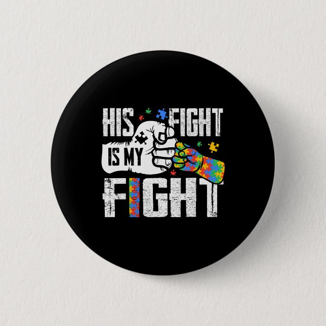 Sein Kampf ist mein Kampf gegen Autismus Bewusstse Button (Vorderseite)