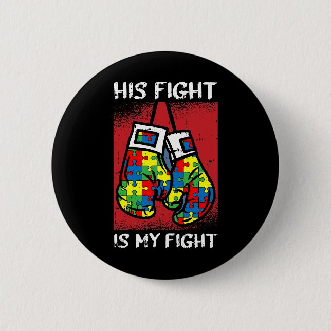 Sein Kampf ist mein Kampf gegen Autismus Bewusstse Button (Vorderseite)
