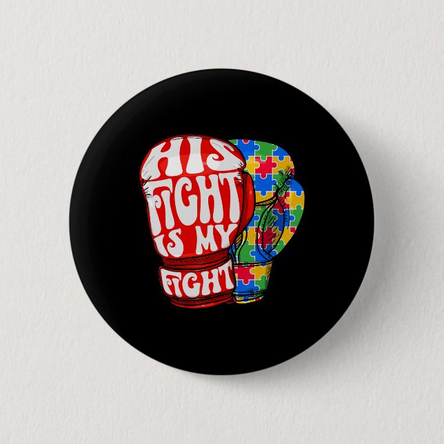 Sein Kampf ist mein Kampf gegen Autismus Bewusstse Button (Vorderseite)