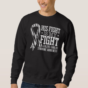 Sein Kampf ist mein Kampf gegen das Danlos-Syndrom Sweatshirt
