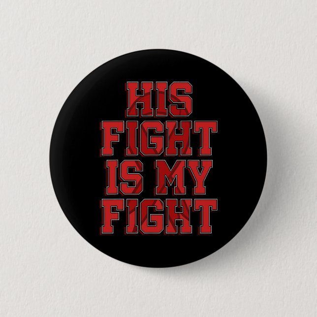 Sein Kampf ist mein Kampf gegen das Gehirn Aneurys Button (Vorderseite)