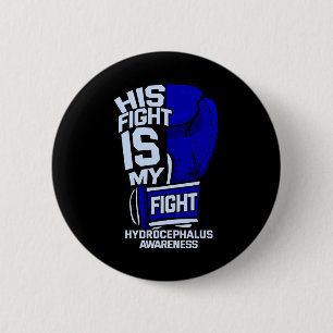 Sein Kampf ist mein Kampf gegen den Hydrocephalus  Button
