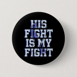 Sein Kampf ist mein Kampf gegen den Hydrocephalus  Button