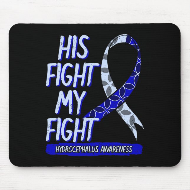 Sein Kampf ist mein Kampf gegen den Hydrocephalus  Mousepad (Vorne)