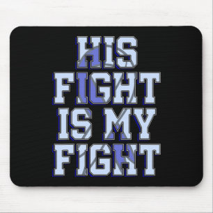 Sein Kampf ist mein Kampf gegen den Hydrocephalus Mousepad