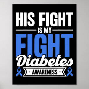 Sein Kampf ist mein Kampf gegen Diabetes Bewusstse Poster