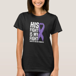 Sein Kampf ist mein Kampf gegen die Gewalt im eige T-Shirt