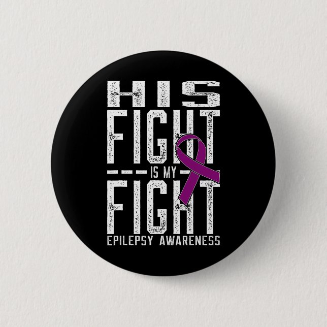 Sein Kampf ist mein Kampf gegen Epilepsie Bewussts Button (Vorderseite)
