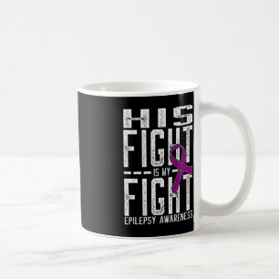 Sein Kampf ist mein Kampf gegen Epilepsie Bewussts Kaffeetasse