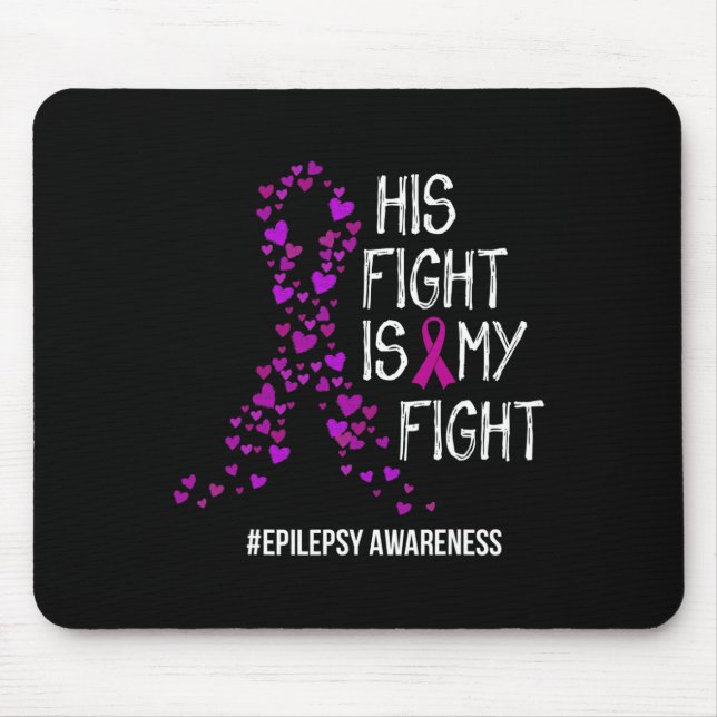 Sein Kampf ist mein Kampf gegen Epilepsie Bewussts Mousepad (Vorne)