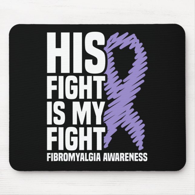 Sein Kampf ist mein Kampf gegen Fibromyalgie Bewus Mousepad (Vorne)