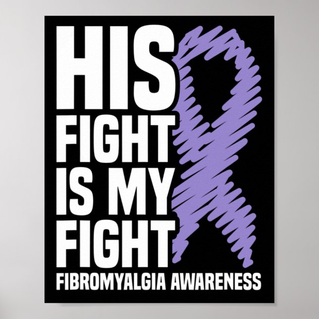 Sein Kampf ist mein Kampf gegen Fibromyalgie Bewus Poster (Vorne)