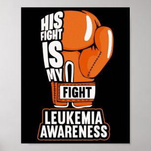 Sein Kampf ist mein Kampf gegen Leukämie Bewusstse Poster