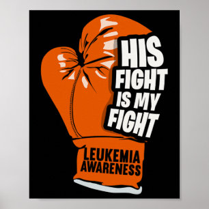 Sein Kampf ist mein Kampf gegen Leukämie Bewusstse Poster