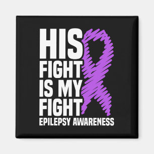 Sein Kampf ist mein Kampf gegen Lila Ribbon Epilep Magnet