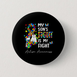 Sein Kampf ist mein Kampf gegen meinen Sohn Autism Button